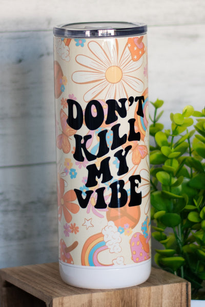 Don't Kill My Vibe