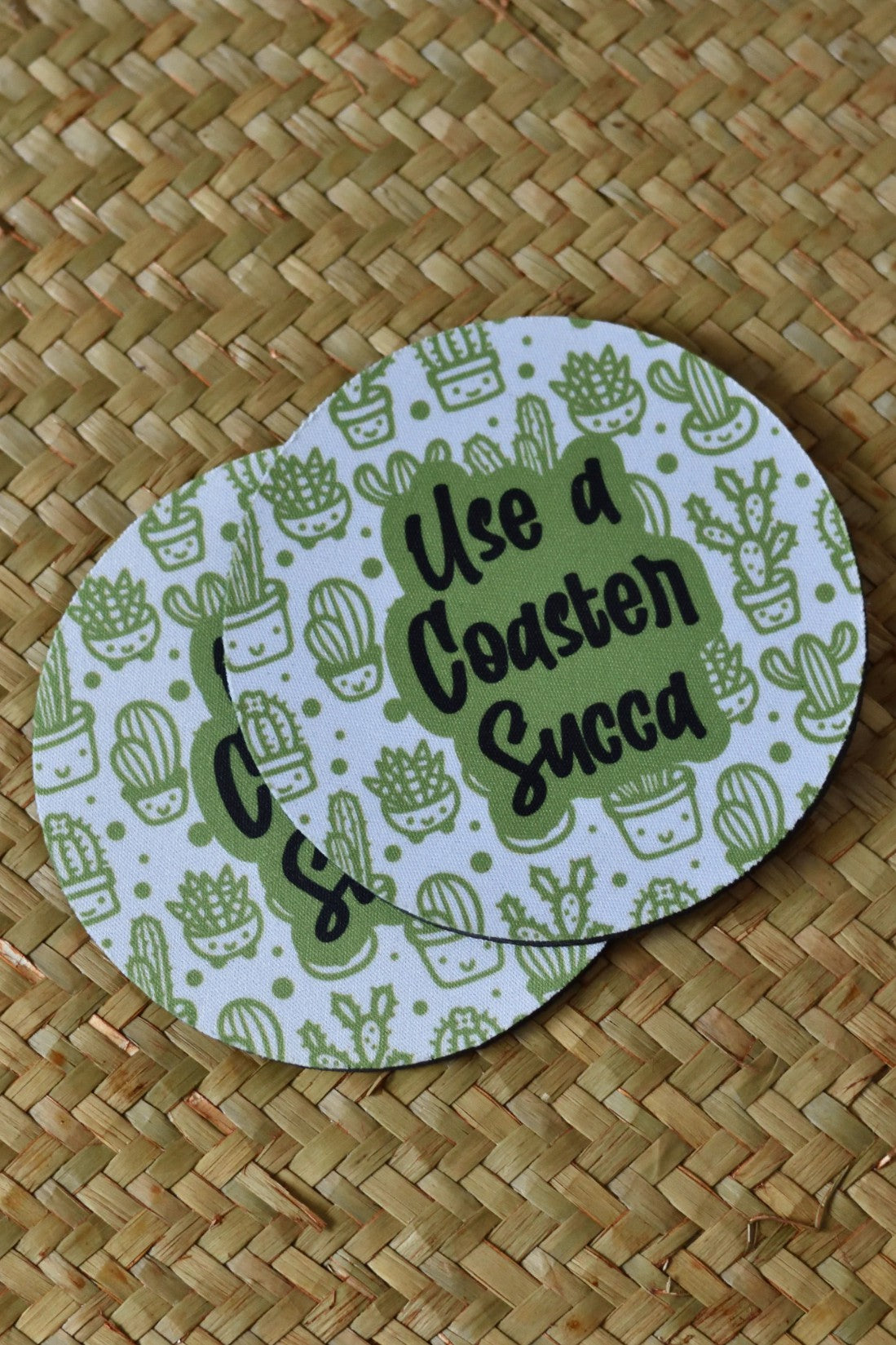 Use a Coaster Succa